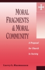 Image for Moral Fragments and Moral Community