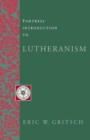 Image for Fortress Introduction to Lutheranism