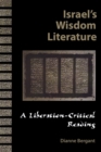 Image for Israel&#39;s Wisdom Literature : A Liberation-Critical Reading