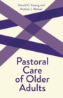 Image for Pastoral Care of Older Adults : Creative Pastoral Care and Counseling Series