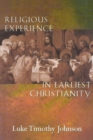 Image for Religious Experience in Earliest Christianity : A Missing Dimension in New Testament Studies