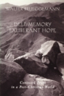 Image for Deep Memory, Exuberant Hope : Contested Truth in a Post-Christian World
