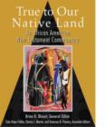 Image for True to our native land  : an African American New Testament commentary