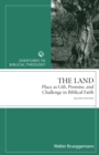 Image for The Land : Place as Gift, Promise, and Challenge in Biblical Faith, 2nd Edition