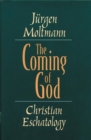 Image for The Coming of God : Christian Eschatology