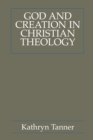 Image for God and Creation in Christian Theology