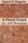 Image for A Moral Creed for All Christians