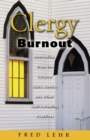 Image for Clergy burnout  : recovering from the 70-hour week and other defeating practices