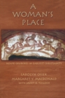 Image for A woman&#39;s place  : house churches in earliest Christianity