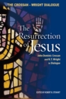 Image for The resurrection of Jesus  : John Dominic Crossan and N.T. Wright in dialogue