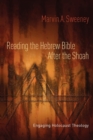 Image for Reading the Hebrew Bible after the Shoah