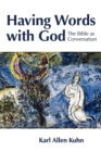 Image for Having words with God  : the Bible as conversation