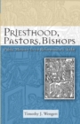 Image for Priesthood, pastors, bishops  : public ministry for the Reformation &amp; today