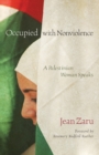 Image for Occupied with nonviolence  : a Palestinian woman speaks