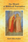 Image for The heart of biblical narrative  : rediscovering biblical appeal to the emotions