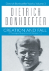 Image for Creation and Fall : Dietrich Bonhoeffer Works, Volume 3