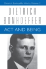Image for Act and Being : Dietrich Bonhoeffer Works, Volume 2