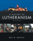 Image for A history of Lutheranism