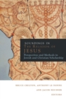 Image for Soundings in the Judaism of Jesus  : perspectives and methods in contemporary scholarship