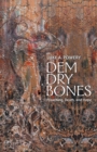 Image for Dem dry bones  : preaching, death, and hope