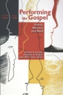 Image for Performing the Gospel : Orality, Memory, and Mark