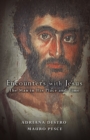 Image for Encounters with Jesus  : the man in his place and time