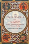 Image for The Four Gospels on Sunday : The New Testament and the Reform of Christian Worship