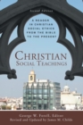 Image for Christian social teachings  : a reader in Christian social ethics from the Bible to the present