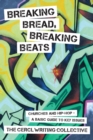 Image for Breaking Bread, Breaking Beats : Churches and Hip-Hop - A Basic Guide to Key Issues