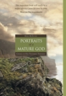 Image for Portraits of a Mature God : Choices in Old Testament Theology