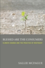 Image for Blessed Are the Consumers