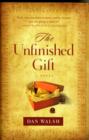 Image for The Unfinished Gift