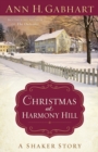 Image for Christmas at Harmony Hill : A Shaker Story