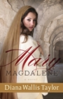 Image for Mary Magdalene – A Novel