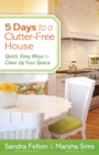 Image for 5 Days to a Clutter–Free House – Quick, Easy Ways to Clear Up Your Space