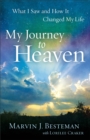 Image for My Journey to Heaven – What I Saw and How It Changed My Life