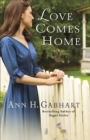 Image for Love Comes Home - A Novel