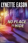 Image for No Place to Hide – A Novel