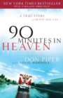Image for 90 Minutes in Heaven – A True Story of Death &amp; Life