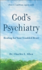 Image for God`s Psychiatry - Healing for Your Troubled Heart