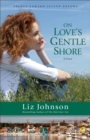 Image for On Love`s Gentle Shore - A Novel