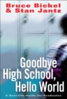 Image for Goodbye High School, Hello World