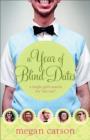 Image for A Year of Blind Dates : A Single Girl&#39;s Search for &quot;The One&quot;