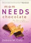Image for Mom Needs Chocolate