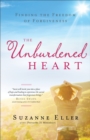 Image for The Unburdened Heart – Finding the Freedom of Forgiveness