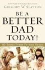 Image for Be a Better Dad Today!