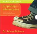 Image for Preparing for Adolescence : How to Survive the Coming Years of Change