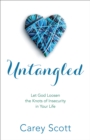 Image for Untangled - Let God Loosen the Knots of Insecurity in Your Life
