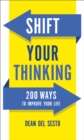 Image for Shift Your Thinking - 200 Ways to Improve Your Life