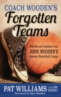 Image for Coach Wooden&#39;s Forgotten Teams